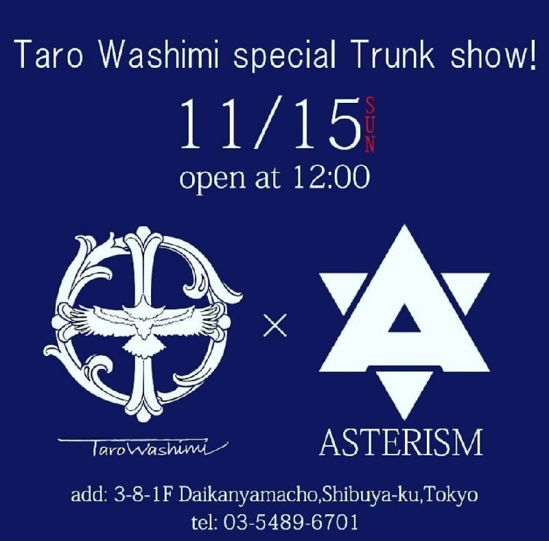 「TARO WASHIMI TRUNK SHOW」