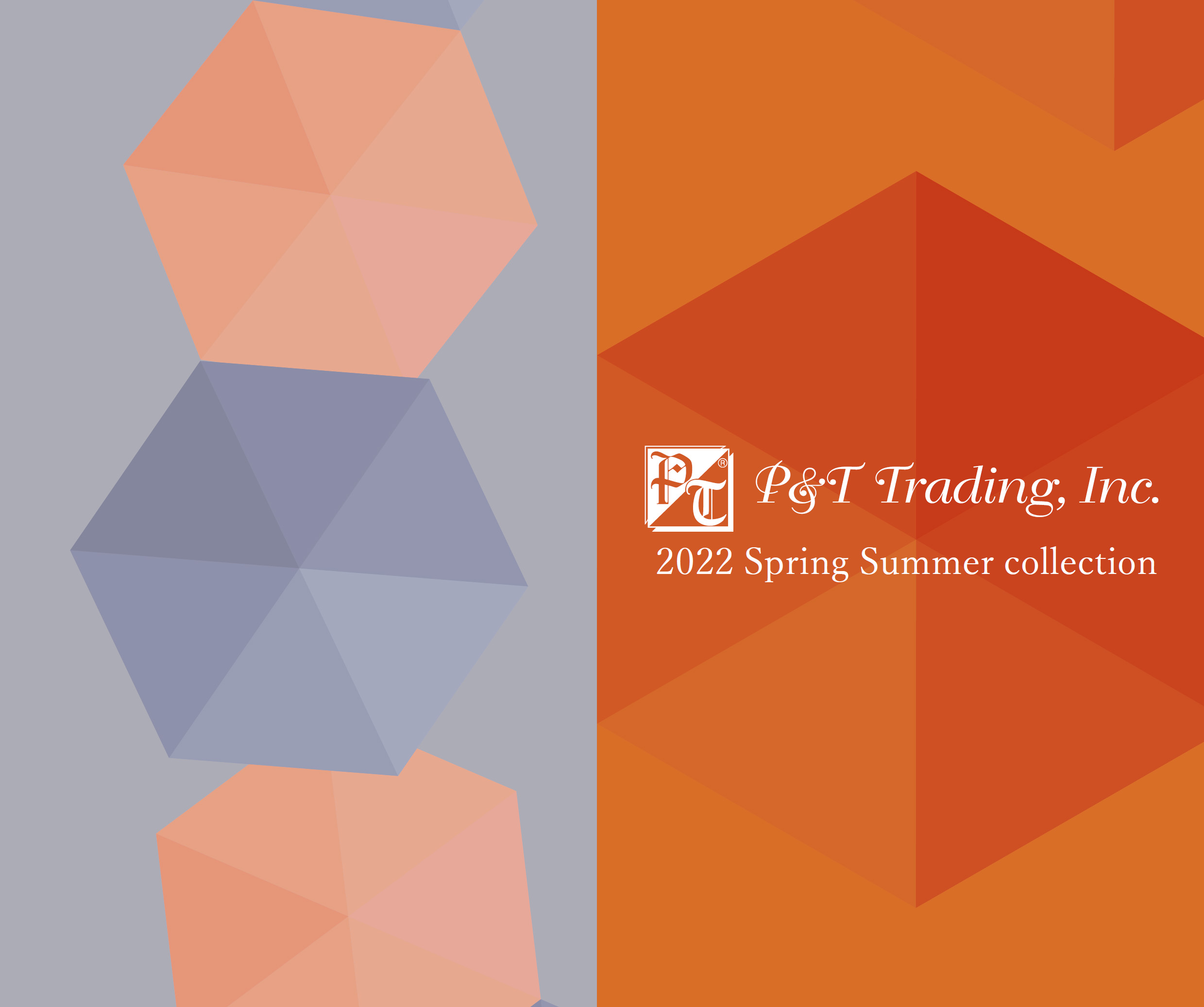 P&T Trading 2022 Spring Summer collection